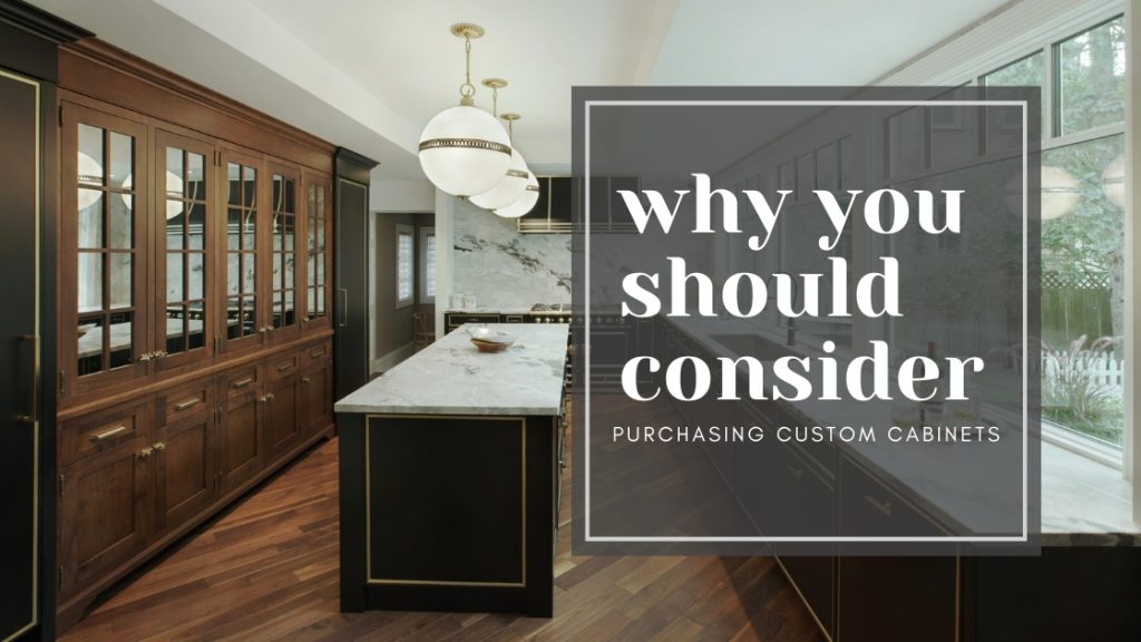 why custom cabinets