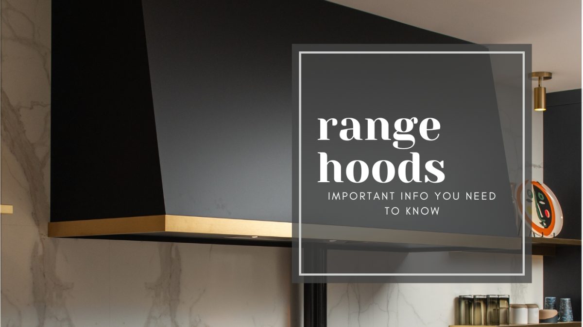 important info range hoods